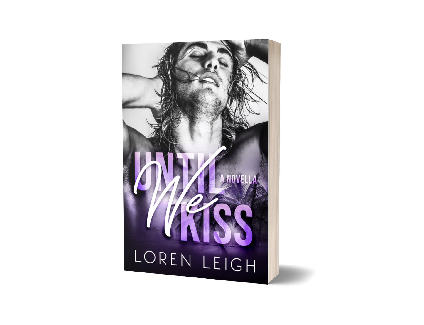 Signed 'Until We Kiss' Novella Paperback